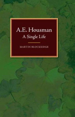 Kniha A. E. Housman Martin Blocksidge