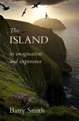 Kniha Island in Imagination and Experience Barry Smith