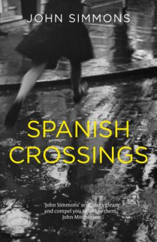 Kniha Spanish Crossings John Simmons