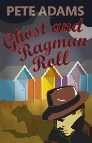 Kniha Ghost and Ragman Roll Pete Adams