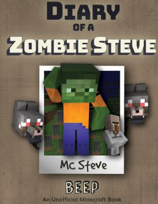 Kniha Diary of a Minecraft Zombie Steve MC STEVE