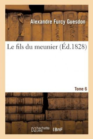Kniha Le Fils Du Meunier Tome 6 GUESDON-A