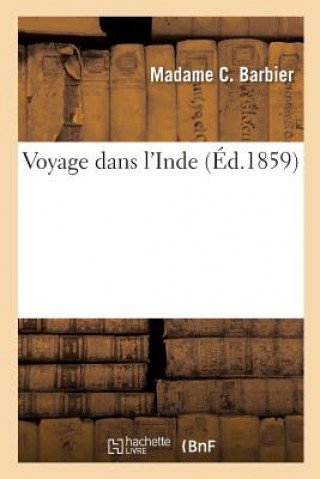 Kniha Voyage Dans l'Inde BARBIER-M
