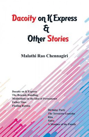 Kniha Dacoity on K Express & Other Stories MALATHI CHENNAGIRI