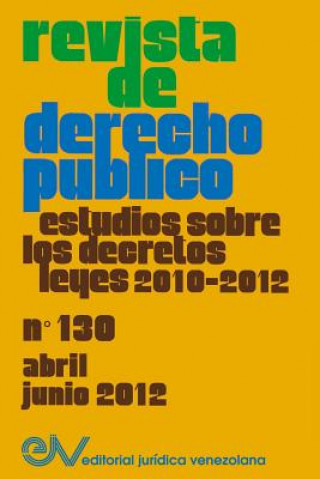 Könyv REVISTA DE DERECHO PUBLICO (Venezuela), No. 130, Abril-Junio 2012 ALLAN BREWER-CARIAS