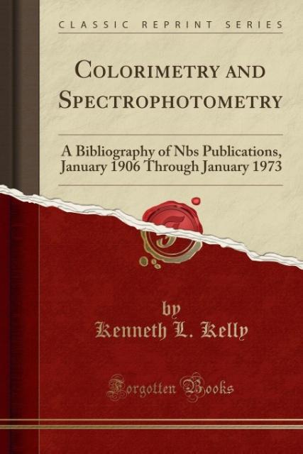 Buch Colorimetry and Spectrophotometry Kenneth L. Kelly