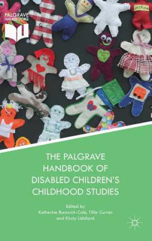 Book Palgrave Handbook of Disabled Children's Childhood Studies Katherine Runswick-Cole