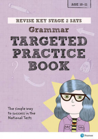 Könyv Pearson REVISE Key Stage 2 SATs English - Grammar - Targeted Practice Helen Thomson