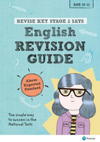 Carte Pearson REVISE Key Stage 2 SATs English Revision Guide - Above Expected Standard Helen Thomson