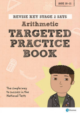 Carte Pearson REVISE Key Stage 2 SATs Mathematics - Arithmetic - Targeted Practice Brian Speed