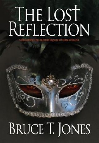 Livre The Lost Reflection Bruce T. Jones