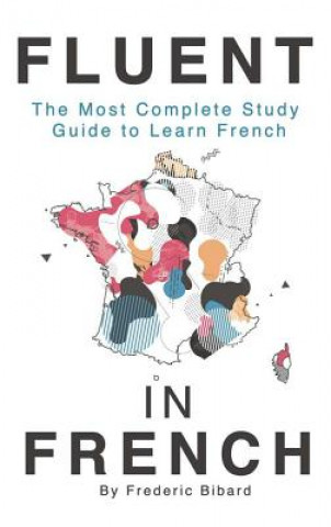 Könyv Fluent in French Frederic Bibard