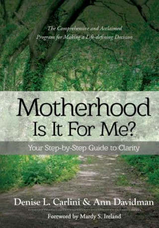 Knjiga Motherhood - Is It for Me? Denise L Carlini