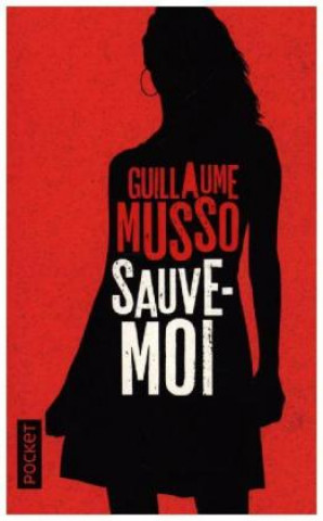 Könyv Sauve-moi Guillaume Musso