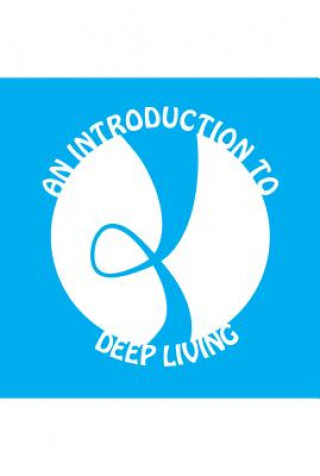 Knjiga Introduction to Deep Living James Swank