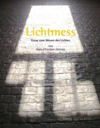 Knjiga Lichtmess Hans-Christian Zehnter