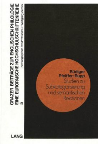 Książka Studien zu Subkategorisierung und semantischen Relationen Rudiger Pfeiffer-Rupp