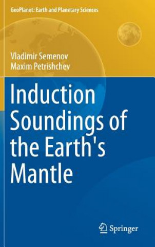 Knjiga Induction Soundings of the Earth's Mantle Vladimir Semenov