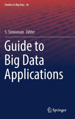 Knjiga Guide to Big Data Applications S. Srinivasan