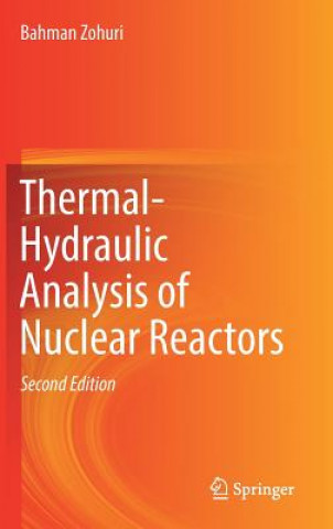 Book Thermal-Hydraulic Analysis of Nuclear Reactors Bahman Zohuri