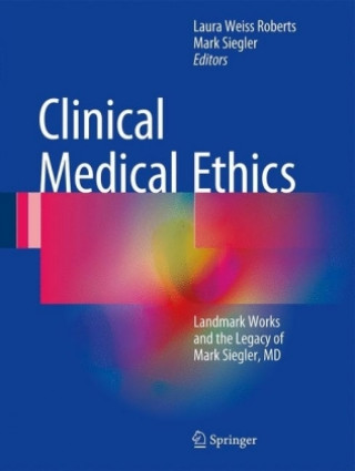Könyv Clinical Medical Ethics Laura Weiss Roberts