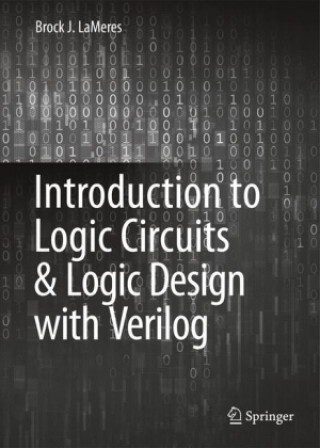 Książka Introduction to Logic Circuits & Logic Design with Verilog Brock J. LaMeres