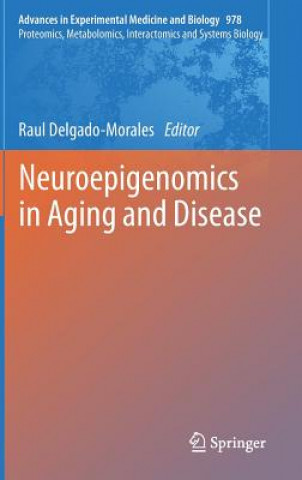 Książka Neuroepigenomics in Aging and Disease Raul Delgado-Morales