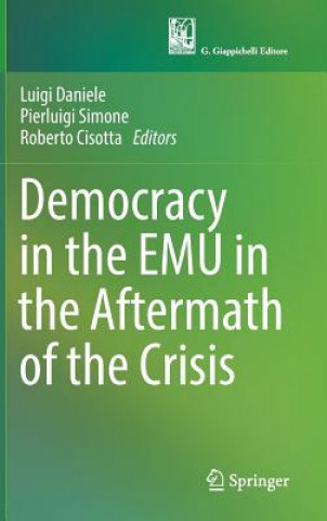 Kniha Democracy in the EMU in the Aftermath of the Crisis Luigi Daniele