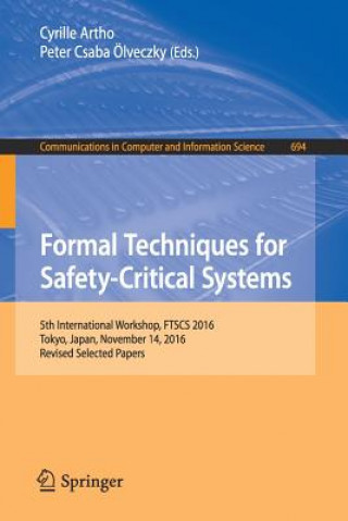 Kniha Formal Techniques for Safety-Critical Systems Cyrille Artho