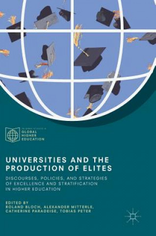 Книга Universities and the Production of Elites Roland Bloch