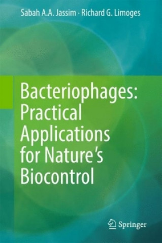 Könyv Bacteriophages: Practical Applications for Nature's Biocontrol Sabah A. A. Jassim