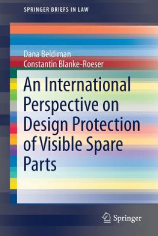 Book International Perspective on Design Protection of Visible Spare Parts Dana Beldiman