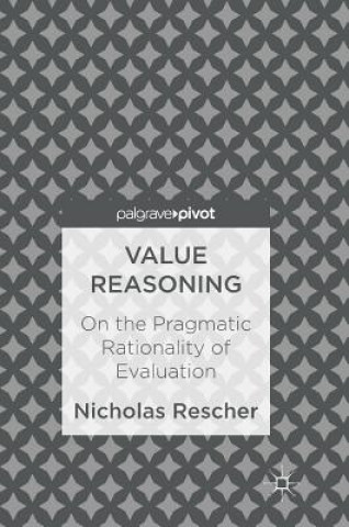 Kniha Value Reasoning Nicholas Rescher