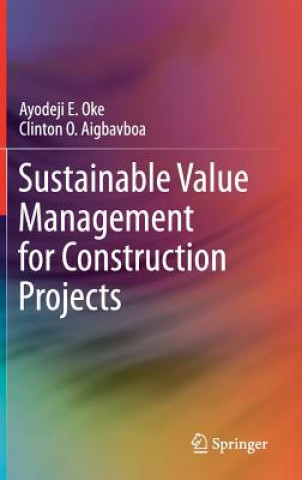 Boek Sustainable Value Management for Construction Projects Ayodeji E. Oke