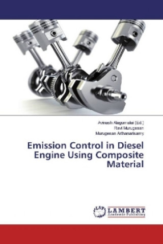 Könyv Emission Control in Diesel Engine Using Composite Material Ravi Murugesan