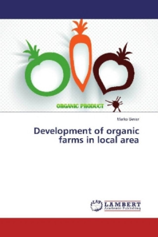 Kniha Development of organic farms in local area Marko Sever