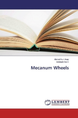 Kniha Mecanum Wheels Ahmet Nuri Akay