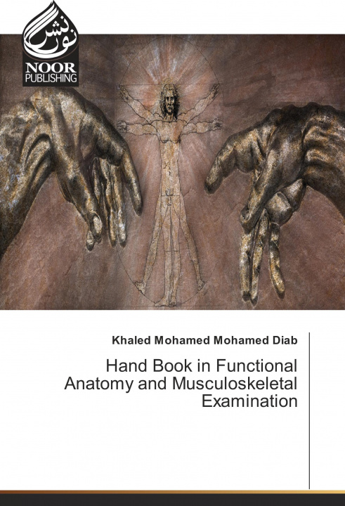 Книга Hand Book in Functional Anatomy and Musculoskeletal Examination Khaled Mohamed Mohamed Diab