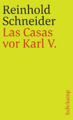 Carte Las Casas vor Karl V Reinhold Schneider