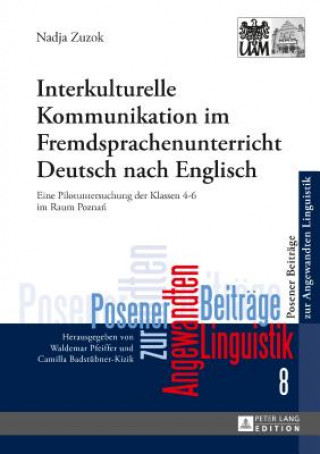 Kniha Interkulturelle Kommunikation Im Fremdsprachenunterricht Deutsch Nach Englisch Nadja Zuzok