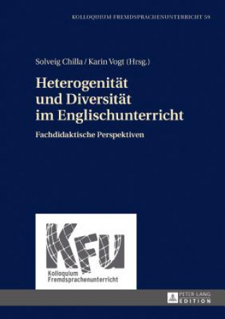 Könyv Heterogenitaet Und Diversitaet Im Englischunterricht Solveig Chilla