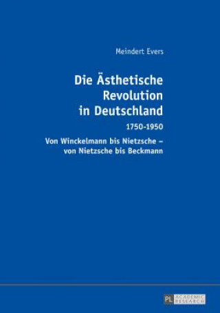 Könyv Die Aesthetische Revolution in Deutschland Meindert Evers