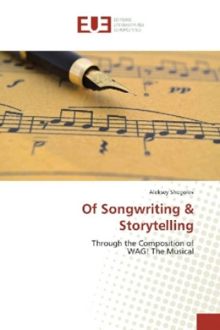 Book Of Songwriting & Storytelling Aleksey Shegolev