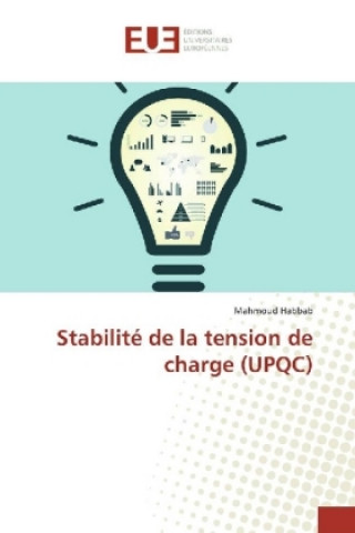 Kniha Stabilité de la tension de charge (UPQC) Mahmoud Habbab