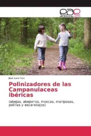 Książka Polinizadores de las Campanulaceas ibéricas José Lara Ruiz