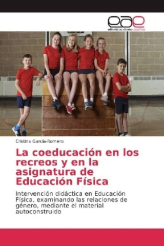 Knjiga La coeducación en los recreos y en la asignatura de Educación Física Cristina García-Romero