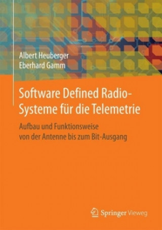 Książka Software Defined Radio-Systeme fur die Telemetrie Albert Heuberger