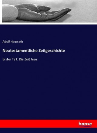 Książka Neutestamentliche Zeitgeschichte Adolf Hausrath