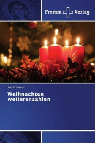 Knjiga Weihnachten weitererzählen Rudolf Stumpf