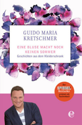 Könyv Eine Bluse macht noch keinen Sommer Guido Maria Kretschmer